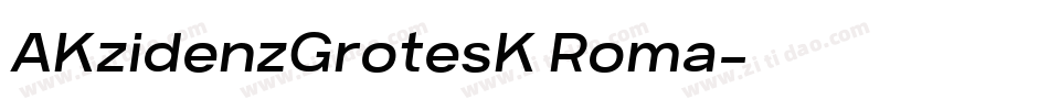 AKzidenzGrotesK Roma字体转换